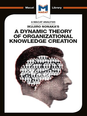 cover image of An Analysis of Ikujiro Nonaka's a Dynamic Theory of Organizational Knowledge Creation